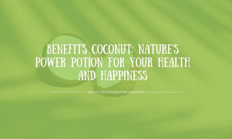 Benefits Coconut: Nature’s Power Potion for Your Health and Happiness