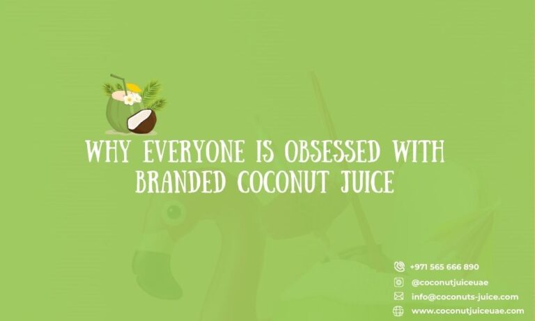 Why Everyone is Obsessed with Branded Coconut Juice